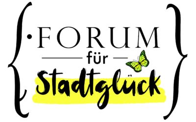 Forum für Stadtglück